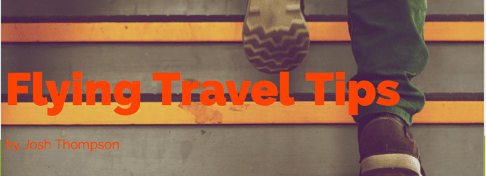 Person walking up stairs with text overlay 'Flying Travel Tips' by Josh Thompson, indicating content on air travel advice.