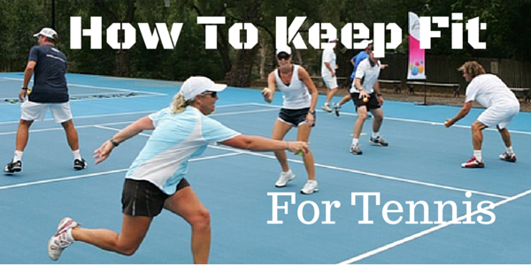 Group playing tennis on an outdoor court with text 'How To Keep Fit For Tennis', highlighting fitness through the sport.
