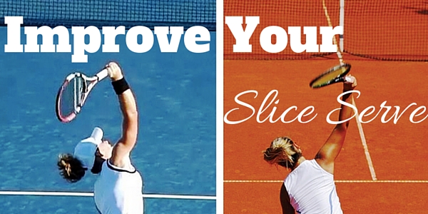 Two tennis players serving on different surfaces, a hard court and a clay court, with text 'Improve Your Slice Serve'.