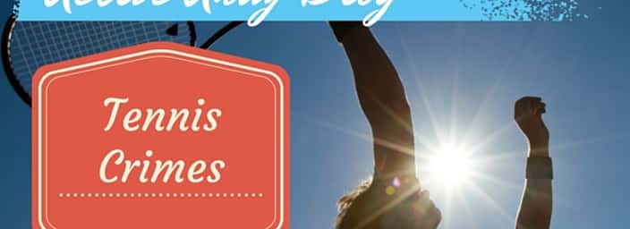 Tennis Crimes header image for Active Away Blog featuring a silhouette of a tennis player serving under a sunny sky.