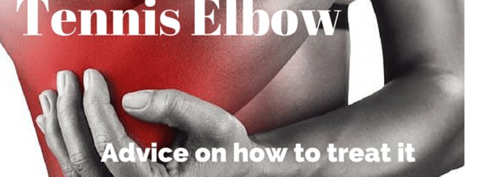 Person holding their arm, highlighting the pain of tennis elbow with text 'Tennis Elbow' and 'Advice on how to treat it'.