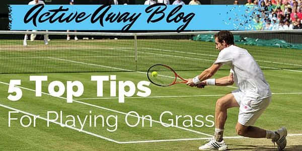Tips for playing tennis on grass