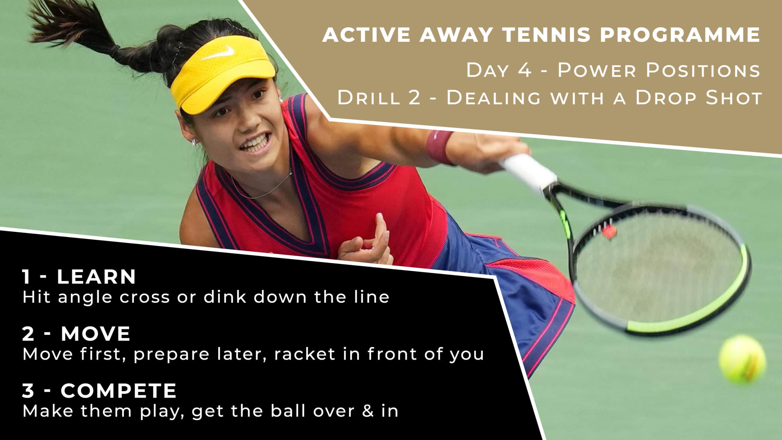 Day 4 - Power Positions Drill 2 - Dealing with a Drop Shot | Active Away Tennis Programme